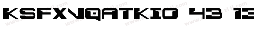 KSFXVQATKI0 43 130字体转换